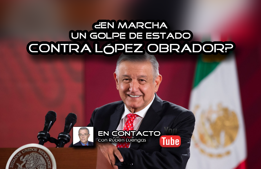 Video En Marcha Golpe De Estado Contra L Pez Obrador Rub N