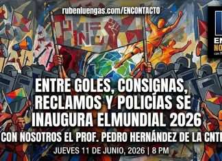 Prof. Pedro Hernández de la CNTE con nosotros | Entre goles, consignas, reclamos y policías se inaugura el Mundial 2026 02 de miniatura