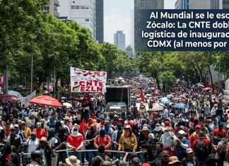 Al Mundial se le escapa el Zócalo: La CNTE doblega la logística de inauguración en CDMX (al menos por ahora) Cnte