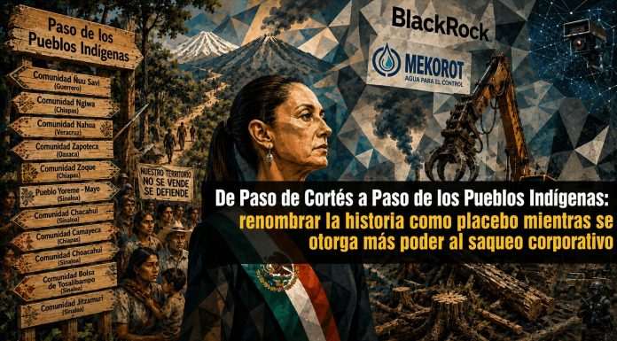De Paso de Cortés a Paso de los Pueblos Indígenas: renombrar la historia como placebo mientras se otorga más poder al saqueo corporativo | Por Pastor Delgado PASODECORTES